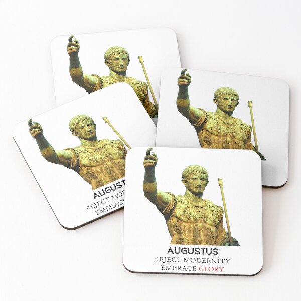 Item preview, Augustus - Reject Modernity - Embrace Glory designed and sold by AgeOfHeroes.
