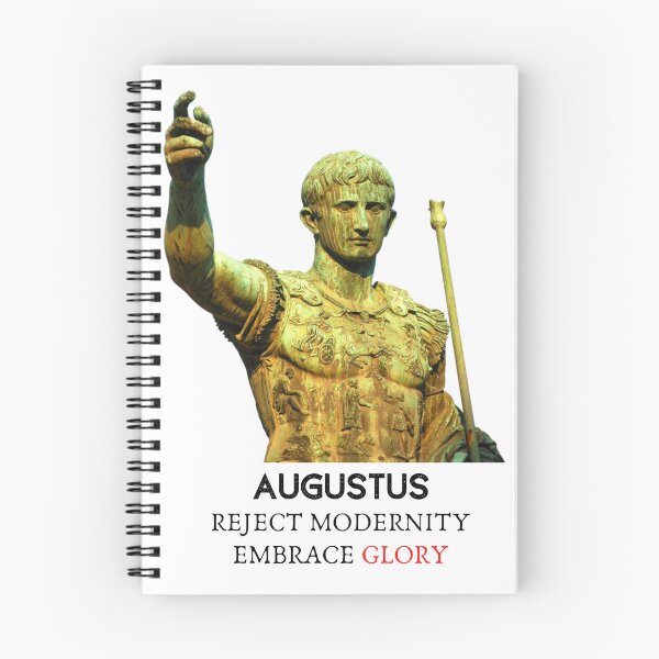 Item preview, Augustus - Reject Modernity - Embrace Glory designed and sold by AgeOfHeroes.
