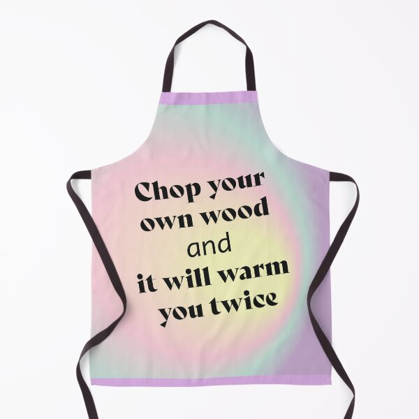 Item preview, chop your own wood and it will warm you twice....motivate product designed and sold by Art-shia.