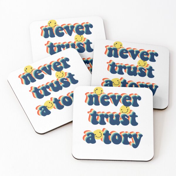 Item preview, Never Trust A Tory      designed and sold by ArtfulRetro.