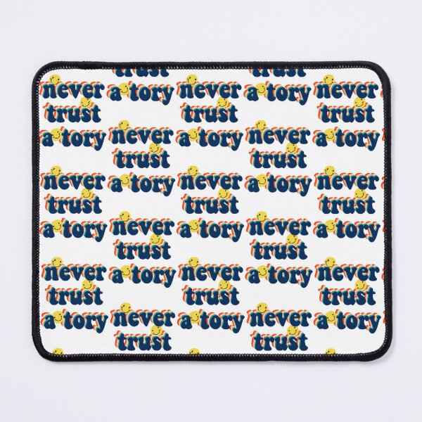 Item preview, Never Trust A Tory designed and sold by ArtfulRetro.