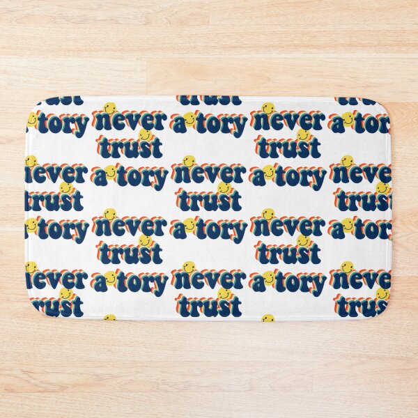 Item preview, Never Trust A Tory      designed and sold by ArtfulRetro.