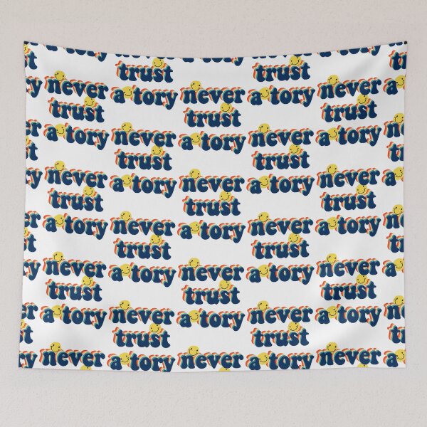 Item preview, Never Trust A Tory      designed and sold by ArtfulRetro.