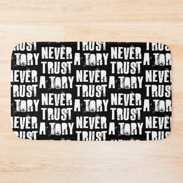 Item preview, Never Trust A Tory designed and sold by ArtfulRetro.