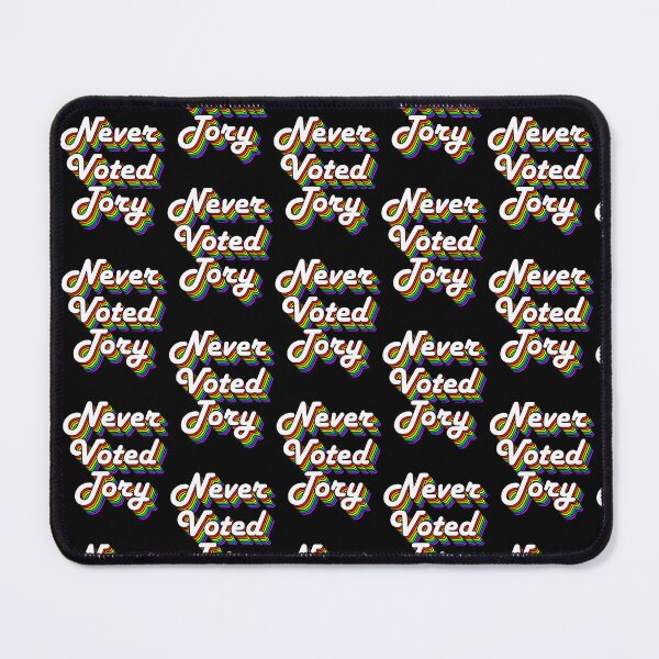 Item preview, Never Voted Tory    designed and sold by ArtfulRetro.