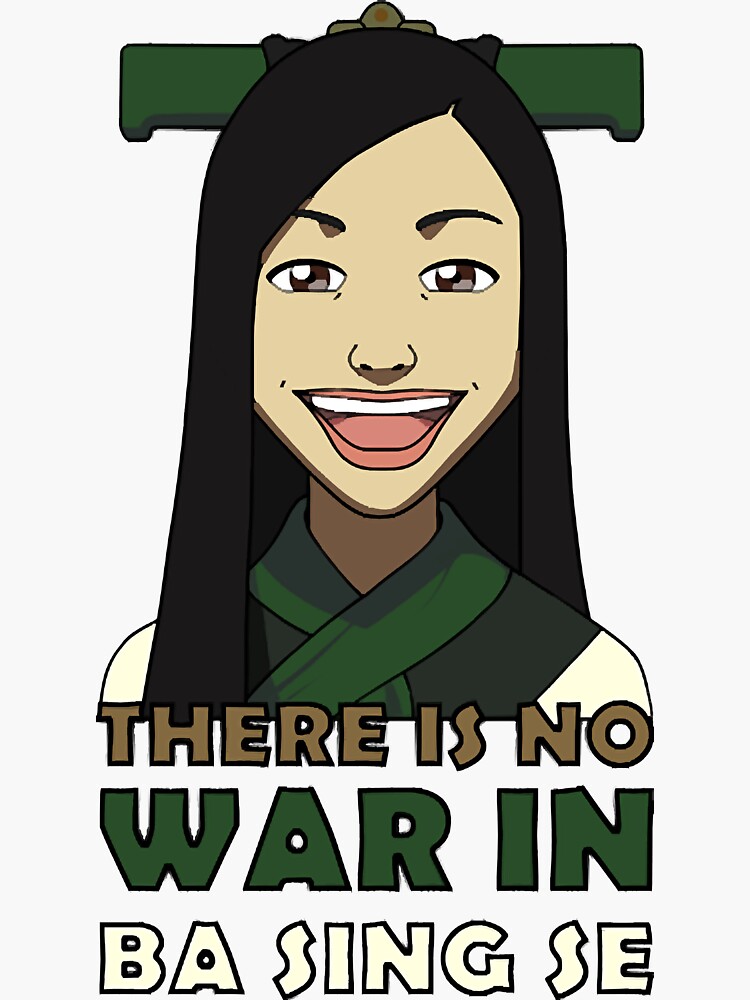 There Is No War in Ba Sing Se | Sticker