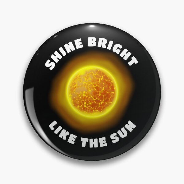 Item preview, Shine Bright Like The Sun | Realistic Sun Astronomy Solar Star designed and sold by Teenker.