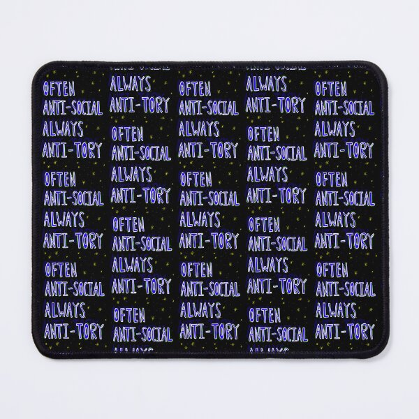 Item preview, Often Anti-Social Always Anti-Tory    designed and sold by ArtfulRetro.
