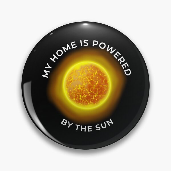 Item preview, My Home Is Powered By Solar Power | Sun Realistic Astronomy Solar Energy designed and sold by Teenker.
