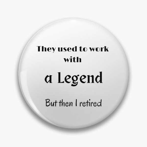 Item preview, Funny retirement print, gift for retired legend designed and sold by HappyVibesAlert.