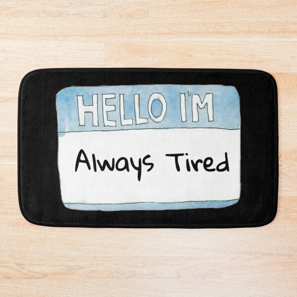 Item preview, Hello I’m Always Tired Classic  designed and sold by finikatkey.