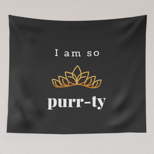 Item preview, I am so purrty - Cat Puns designed and sold by ZeeshanDesignz.