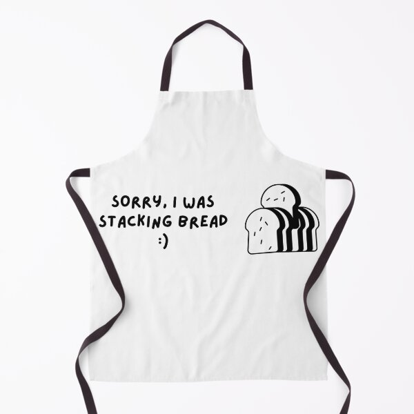 Item preview, Sorry I was stacking bread getting money hustle funny designed and sold by to-esu.