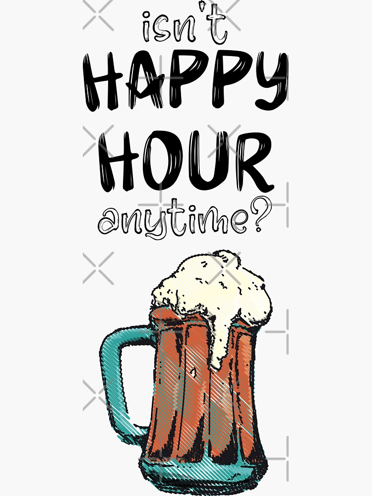 "Isnt Happy Hour Anytime? Johnny Depp Funny Mega Pint Meme " Sticker