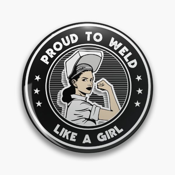 Item preview, Proud to Weld like a Girl - Welder saying quote designed and sold by fiskooriginal.