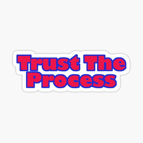 Item preview, Trust The Process designed and sold by johngriffin319.