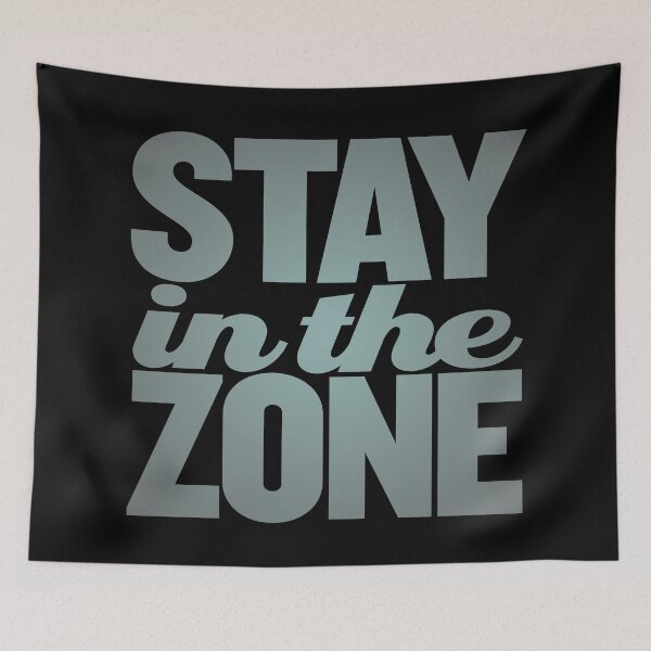 Item preview, Stay in the zone v.1 designed and sold by x1brett.