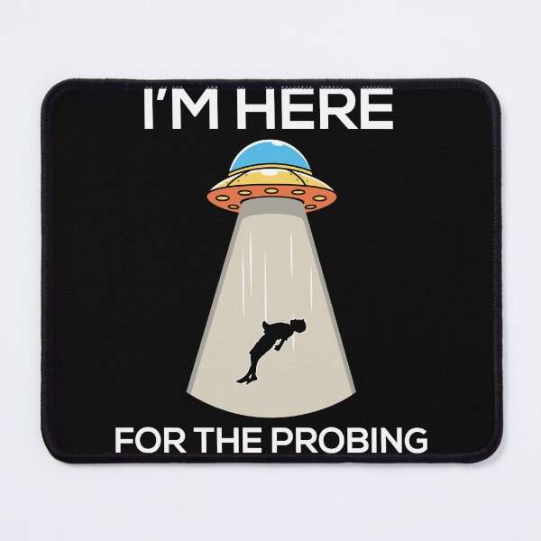 Item preview, I'm here for the probing designed and sold by pnkpopcorn.