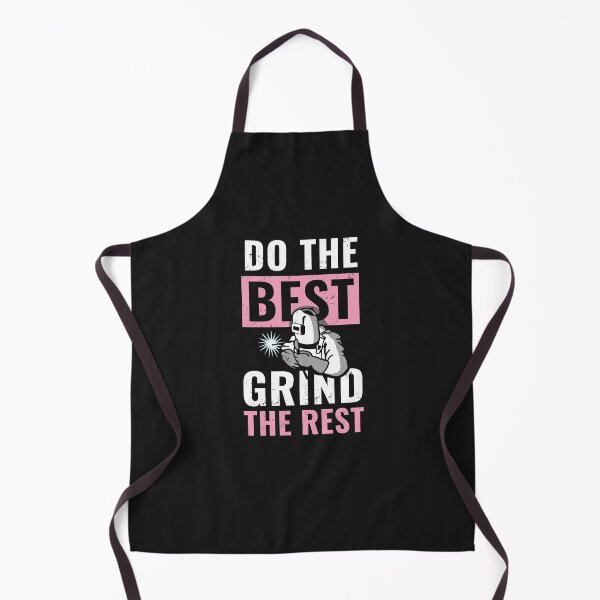 Item preview, Do the best Grind the Rest - Welder sayings designed and sold by fiskooriginal.