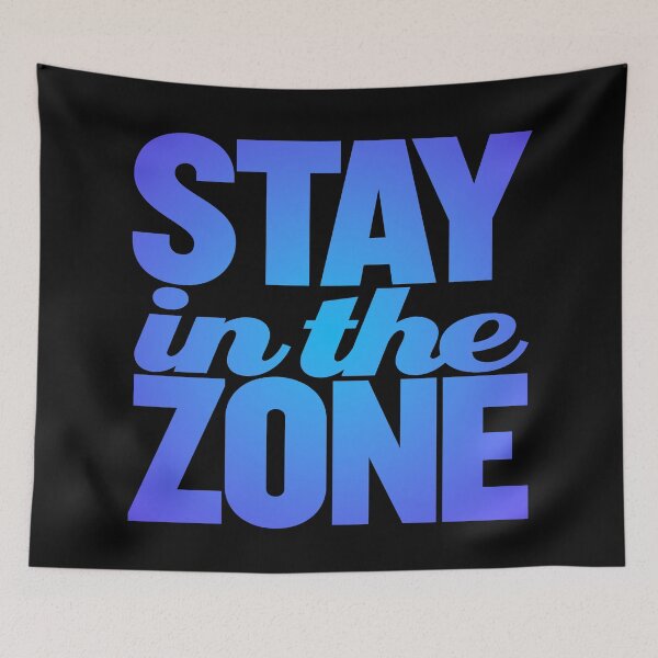 Item preview, Stay in the zone v.2 designed and sold by x1brett.