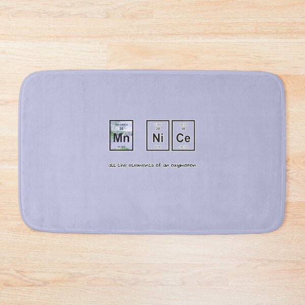 Item preview, MN Nice State Abbreviation for Minnesota Nice Oxymoron Sarcasm Periodic Table of Elements Periodical Word designed and sold by Siela.