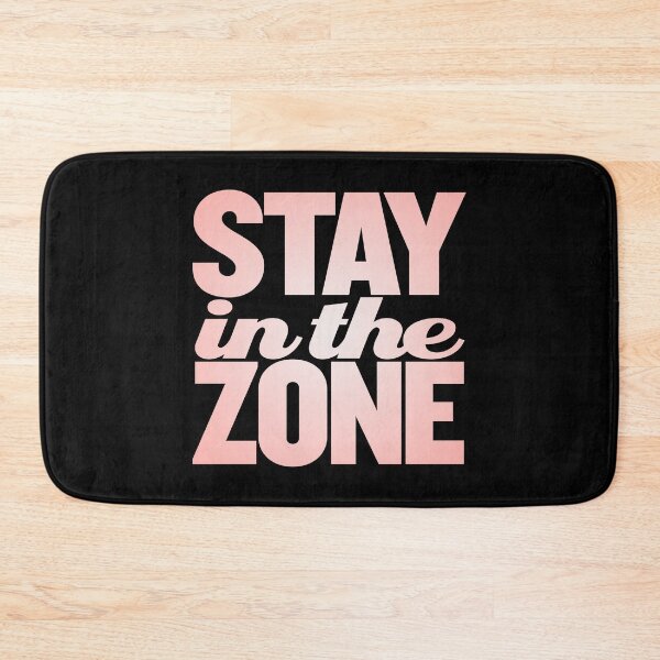 Item preview, Stay in the zone v.4 designed and sold by x1brett.