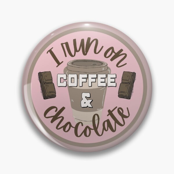 Item preview, Fun I Run On Coffee And Chocolate Fun Slogan designed and sold by TrulyEpoque.
