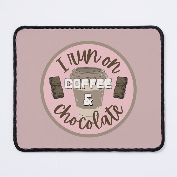 Item preview, Fun I Run On Coffee And Chocolate Fun Slogan designed and sold by TrulyEpoque.