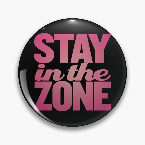 Item preview, Stay in the zone v.5 designed and sold by x1brett.
