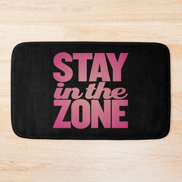 Item preview, Stay in the zone v.5 designed and sold by x1brett.