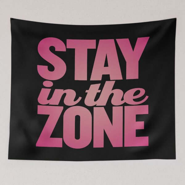 Item preview, Stay in the zone v.5 designed and sold by x1brett.