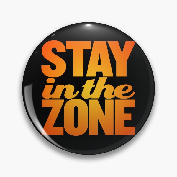 Item preview, Stay in the zone v.6 designed and sold by x1brett.