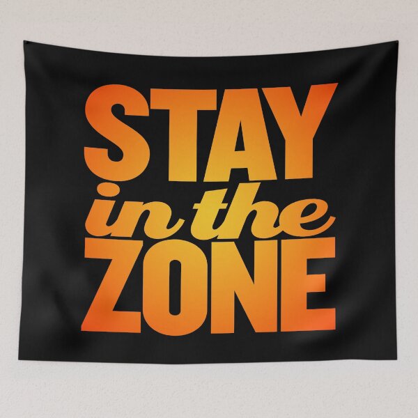 Item preview, Stay in the zone v.6 designed and sold by x1brett.