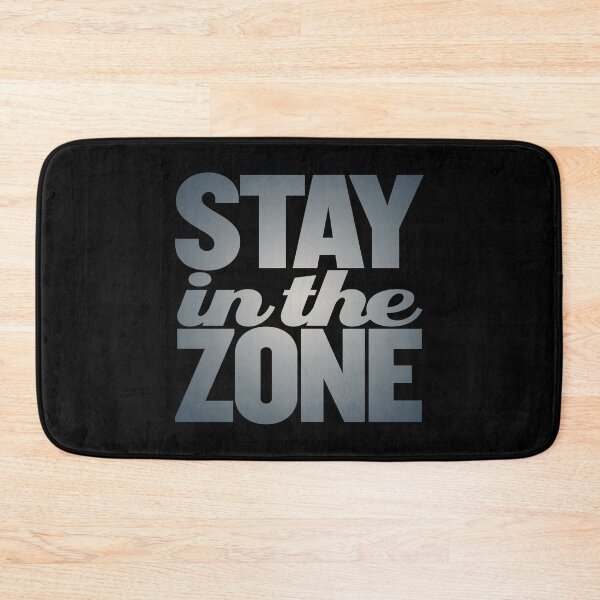 Item preview, Stay in the zone v.7 designed and sold by x1brett.