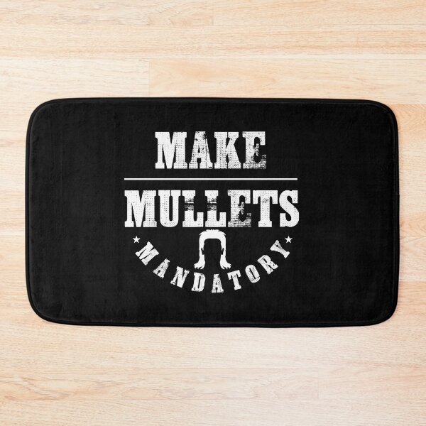 Item preview, Make Mullets Mandatory Hairstyle  designed and sold by tmshop1.