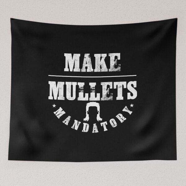 Item preview, Make Mullets Mandatory Hairstyle  designed and sold by tmshop1.