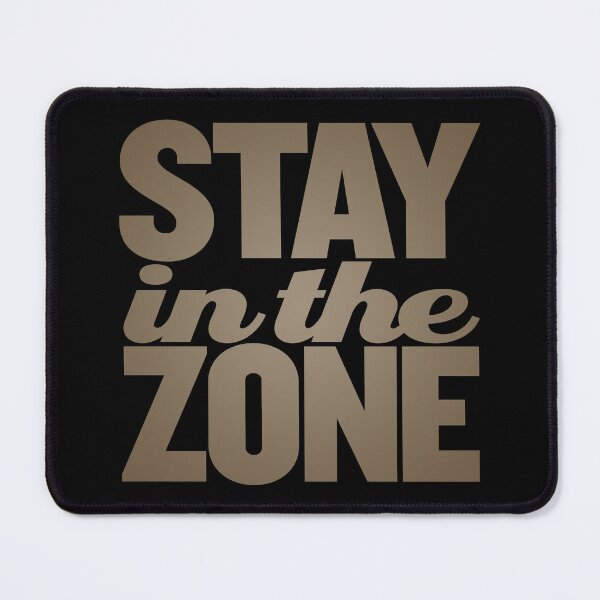 Item preview, Stay in the zone v.8 designed and sold by x1brett.