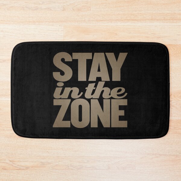 Item preview, Stay in the zone v.8 designed and sold by x1brett.