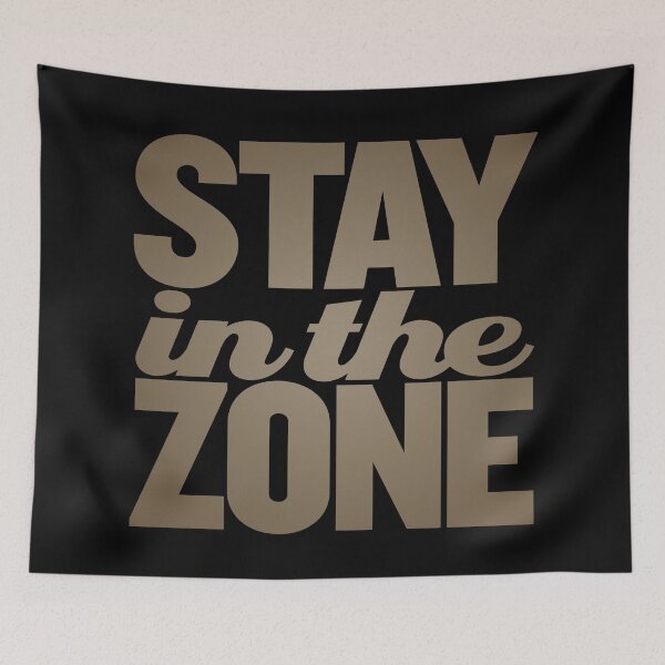 Item preview, Stay in the zone v.8 designed and sold by x1brett.