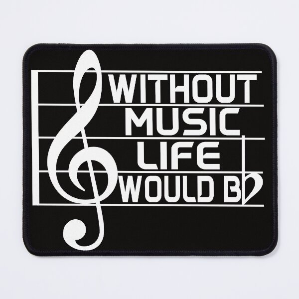 Item preview, Without Music Life Would Be Flat designed and sold by Buyeseoshop.