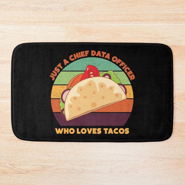 Item preview, Just a chief data officer who loves tacos, funny food lovers, chief data officer job, I love data, data geek, foodie worker designed and sold by SGS-.