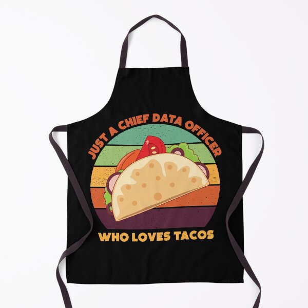 Item preview, Just a chief data officer who loves tacos, funny food lovers, chief data officer job, I love data, data geek, foodie worker designed and sold by SGS-.