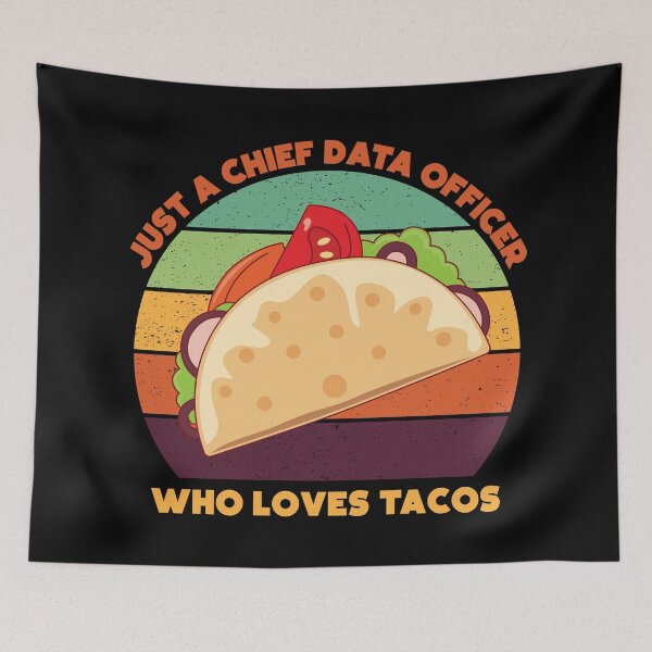 Item preview, Just a chief data officer who loves tacos, funny food lovers, chief data officer job, I love data, data geek, foodie worker designed and sold by SGS-.