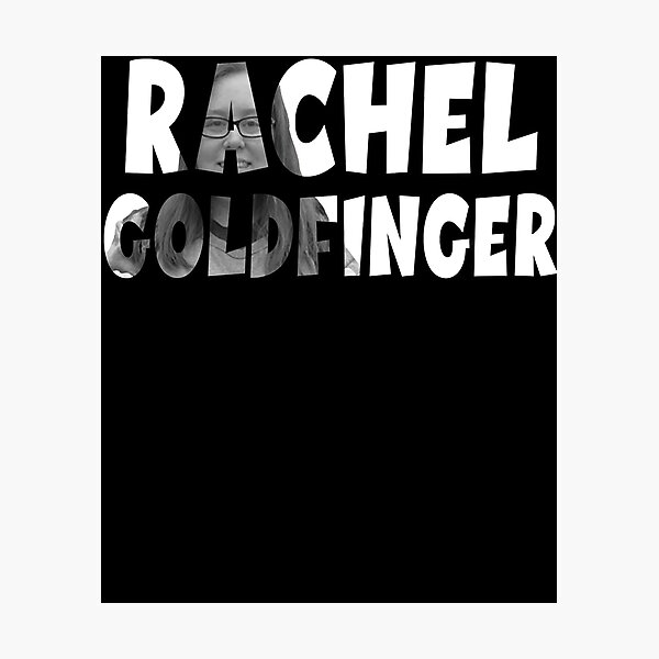More Then Awesome Rachel Goldfinger Hoodie Goldfinger Stickers Graphic For Fan Photographic Print