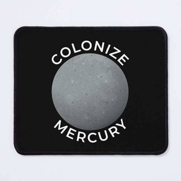 Item preview, Colonize Mercury | Planet Astronomy Realistic designed and sold by Teenker.
