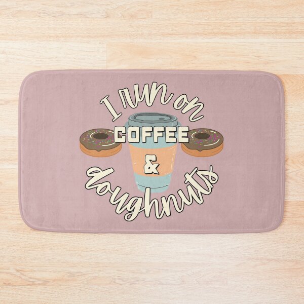 Item preview, I Run On Coffee And Doughnuts Fun Slogan designed and sold by TrulyEpoque.