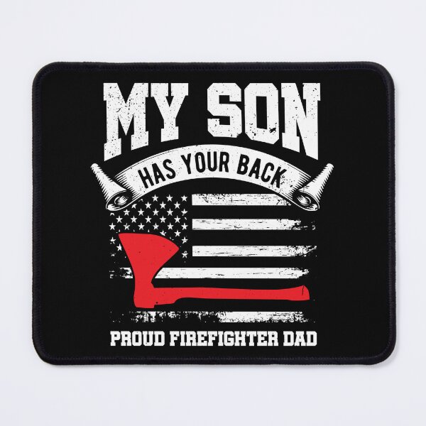 Item preview, My Son Has Your Back Proud Firefighter Dad Thin Red Line designed and sold by haselshirt.