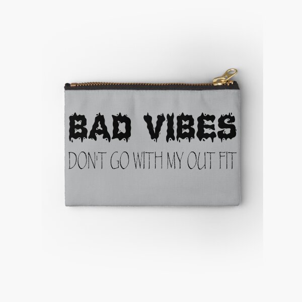 Item preview, bad vibes don't go with my outfit designed and sold by MAKGITASHOP.
