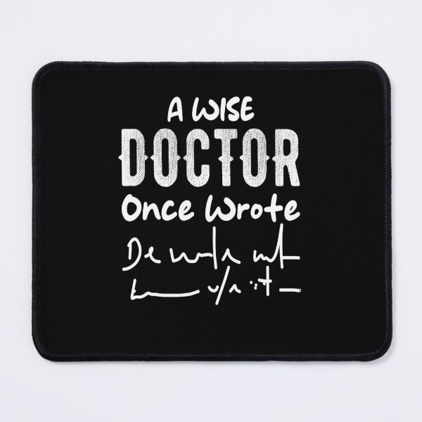 Item preview, A Wise Doctor Once Wrote Funny saying, sarcastic joke  designed and sold by Style2Vie.