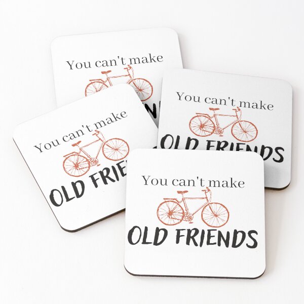 Item preview, You can't make old friends bikes designed and sold by Mirksaz-designs.